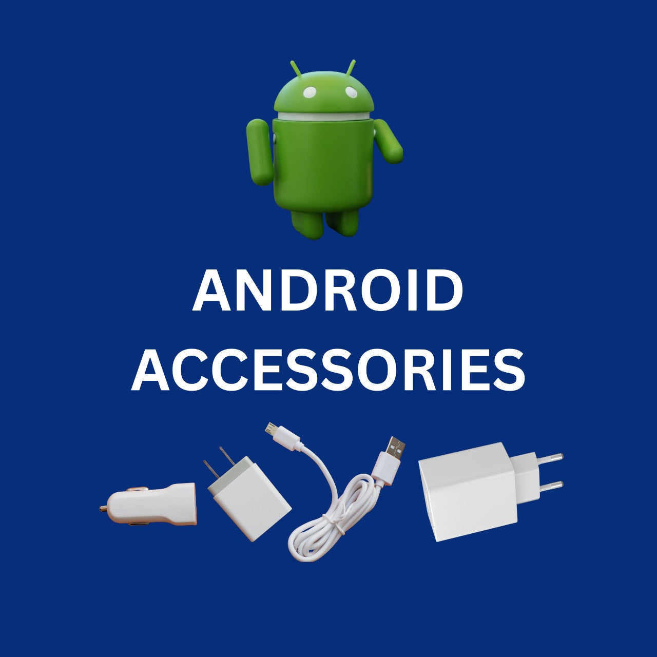 Android Accessories